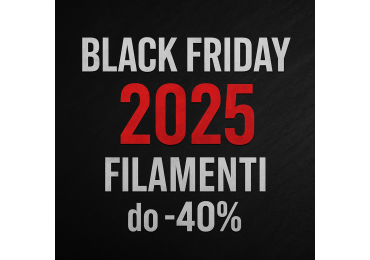Black Friday 2025 – Filamenti do -40%